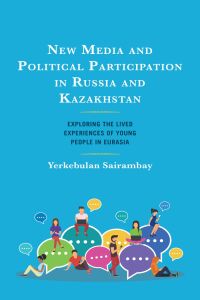 Imagen de portada: New Media and Political Participation in Russia and Kazakhstan 9781666927801