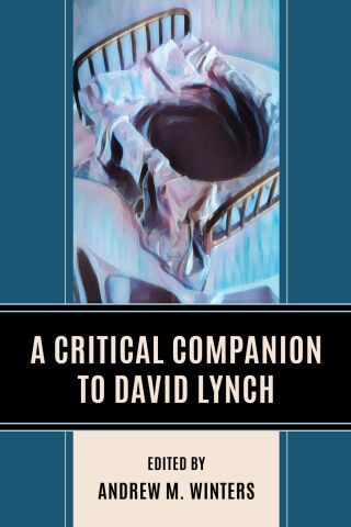 Cover image: A Critical Companion to David Lynch 1st edition 9781666928105