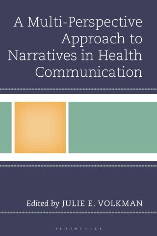 Cover image: A Multi-Perspective Approach to Narratives in Health Communication 1st edition 9781666928556