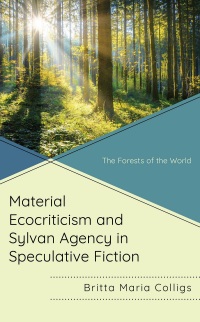 Imagen de portada: Material Ecocriticism and Sylvan Agency in Speculative Fiction 9781666928761