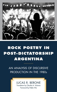 Cover image: Rock Poetry in Post-Dictatorship Argentina 9781666928884