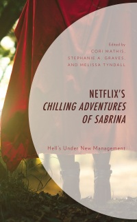 Omslagafbeelding: Netflix’s Chilling Adventures of Sabrina 9781666929782