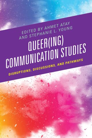 Imagen de portada: Queer(ing) Communication Studies 9781666929904