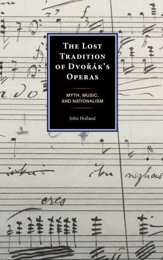 Immagine di copertina: Lost Tradition of Dvorák's Operas 9781666930146