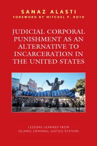 Imagen de portada: Judicial Corporal Punishment as an Alternative to Incarceration in the United States 9781666930290