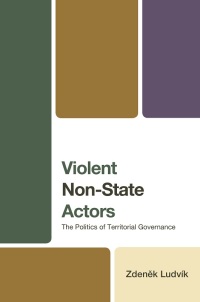 Cover image: Violent Non-State Actors 9781666931976
