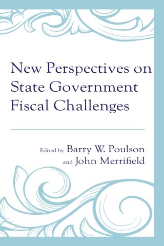 表紙画像: New Perspectives on State Government Fiscal Challenges 9781666932034