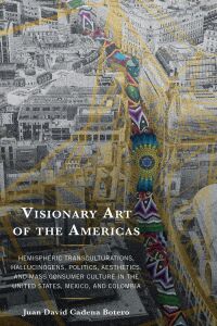 Immagine di copertina: Visionary Art of the Americas 9781666934076