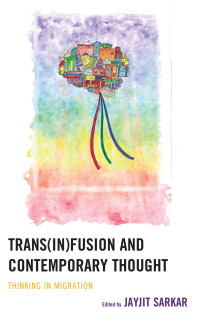 Cover image: Trans(in)fusion and Contemporary Thought 9781666935066