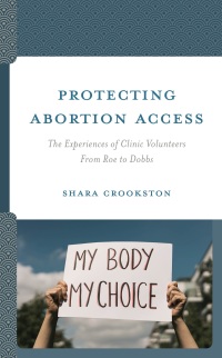 表紙画像: Protecting Abortion Access 9781666935240