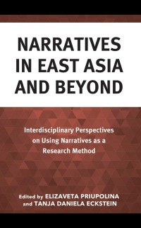 Imagen de portada: Narratives in East Asia and Beyond 9781666935332