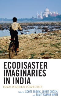 Omslagafbeelding: Ecodisaster Imaginaries in India 9781666936414