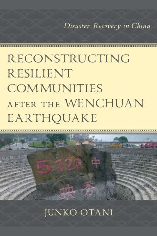 Imagen de portada: Reconstructing Resilient Communities after the Wenchuan Earthquake 1st edition 9781666937855