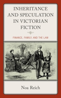 Imagen de portada: Inheritance and Speculation in Victorian Fiction 9781666938364