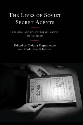 Cover image: The Lives of Soviet Secret Agents 1st edition 9781666938456