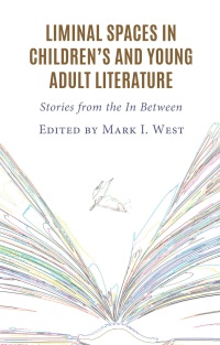 Cover image: Liminal Spaces in Children’s and Young Adult Literature 9781666938876