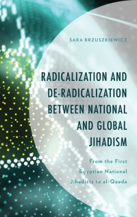 Imagen de portada: Radicalization and De-Radicalization between National and Global Jihadism 9781666940107