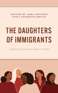 Omslagafbeelding: The Daughters of Immigrants 9781666941876