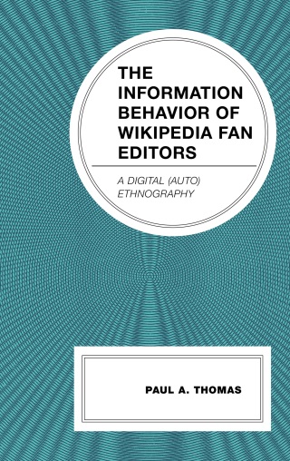 Cover image: The Information Behavior of Wikipedia Fan Editors 9781666941937