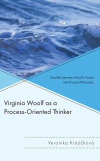 صورة الغلاف: Virginia Woolf as a Process-Oriented Thinker 9781666942293