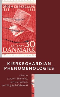 Cover image: Kierkegaardian Phenomenologies 9781666942323