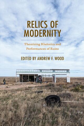 Cover image: Relics of Modernity 1st edition 9781666942682