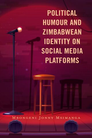 Immagine di copertina: Political Humour and Zimbabwean Identity on Social Media Platforms 1st edition 9781666943283