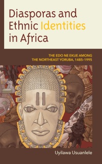 Imagen de portada: Diasporas and Ethnic Identities in Africa 9781666943313