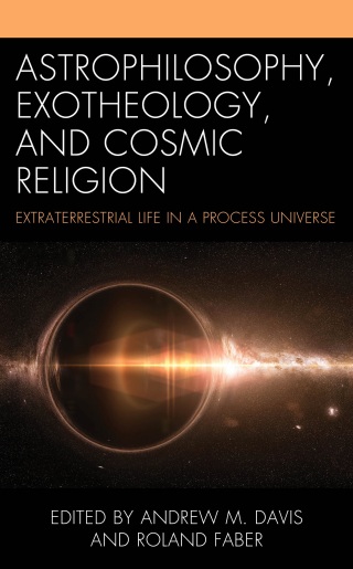 Cover image: Astrophilosophy, Exotheology, and Cosmic Religion 9781666944365
