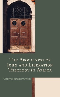 Cover image: The Apocalypse of John and Liberation Theology in Africa 9781666945560