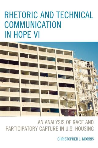 Cover image: Rhetoric and Technical Communication in HOPE VI 1st edition 9781666946857