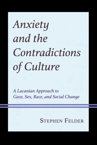 Imagen de portada: Anxiety and the Contradictions of Culture 9781666947212