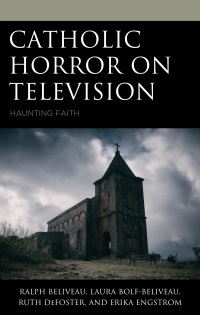 Omslagafbeelding: Catholic Horror on Television 9781666947663