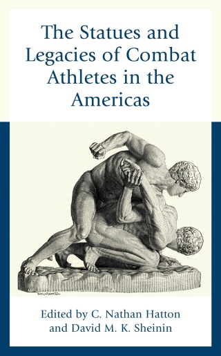 Imagen de portada: The Statues and Legacies of Combat Athletes in the Americas 9781666950335