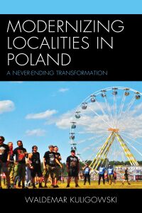 Cover image: Modernizing Localities in Poland 9781666950458