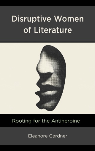 Cover image: Disruptive Women of Literature 1st edition 9781666951448