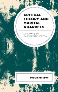 Cover image: Critical Theory and Marital Quarrels 9781666952858