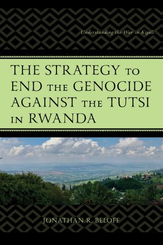 Immagine di copertina: The Strategy to End the Genocide against the Tutsi in Rwanda 1st edition 9781666953879