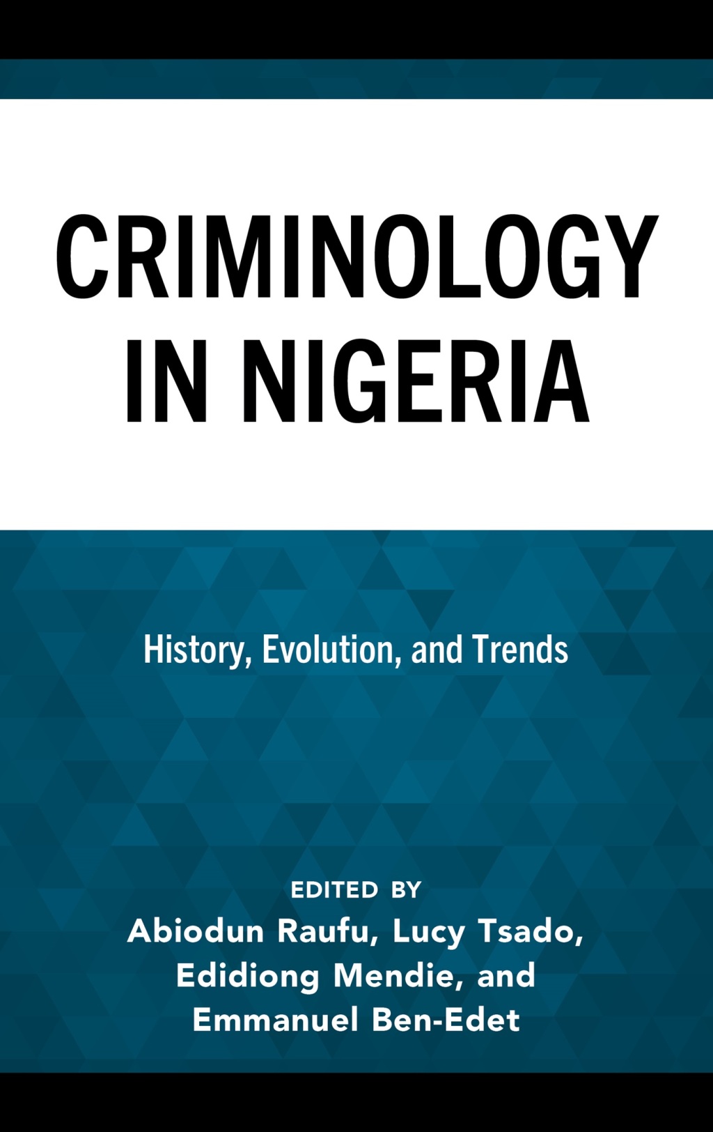 Criminology in Nigeria History, Evolution, and Trends