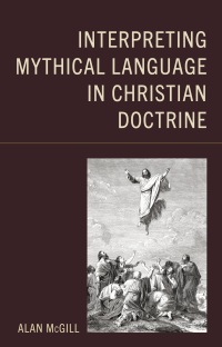 Cover image: Interpreting Mythical Language in Christian Doctrine 9781666955699