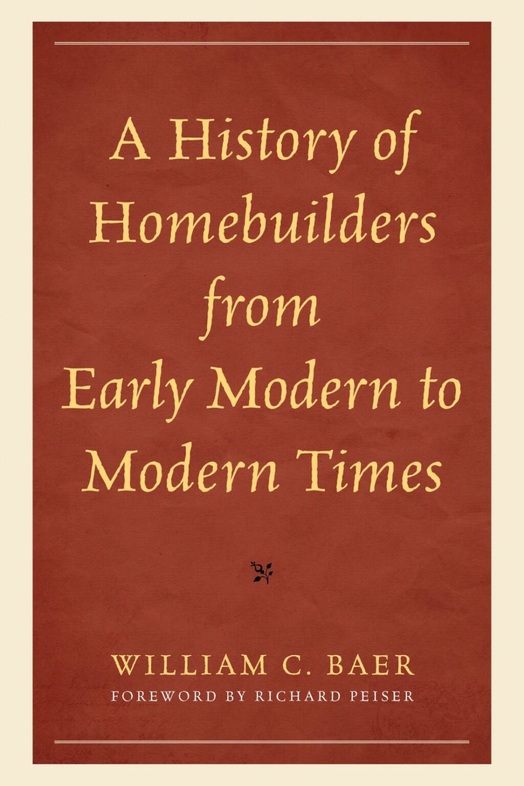 History of Homebuilders from Early Modern to Modern Times