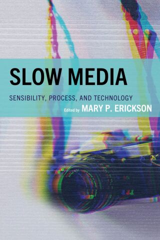 Imagen de portada: Slow Media 1st edition 9781666959116