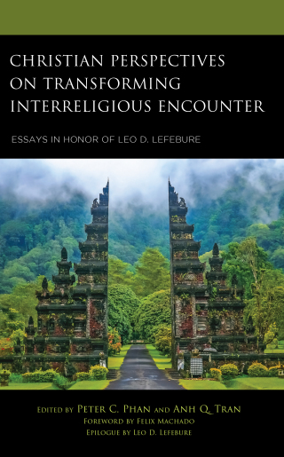Cover image: Christian Perspectives on Transforming Interreligious Encounter 1st edition 9781666959987