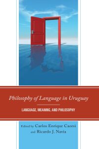 صورة الغلاف: Philosophy of Language in Uruguay 9781666960341