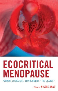 Cover image: Ecocritical Menopause 9781666964585