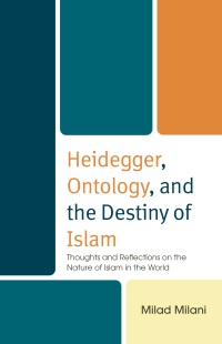 Cover image: Heidegger, Ontology, and the Destiny of Islam 9781666965339