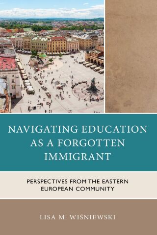 Cover image: Navigating Education as a Forgotten Immigrant 1st edition 9781666966749