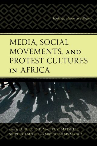 Titelbild: Media, Social Movements, and Protest Cultures in Africa 9781666970135