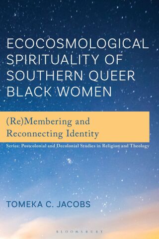 Cover image: Ecocosmological Spirituality of Southern Queer Black Women 1st edition 9781666975147