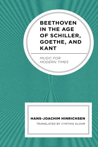 Cover image: Beethoven in the Age of Schiller, Goethe, and Kant 9781666975987